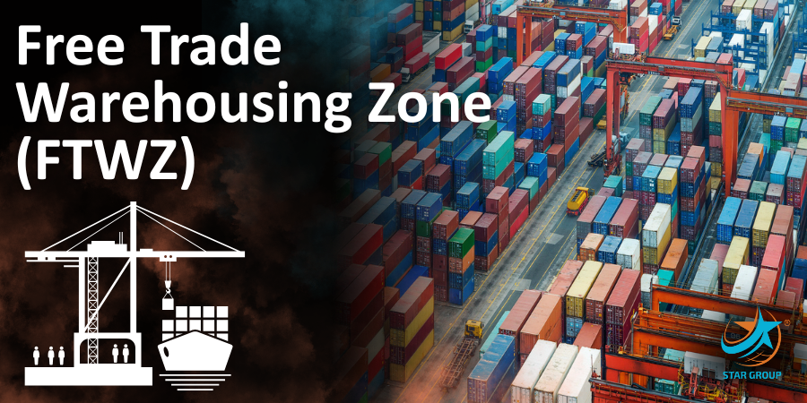 Free Trade Warehousing Zone ( FTWZ )